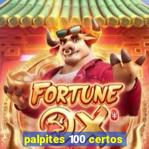 palpites 100 certos